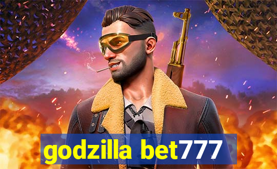 godzilla bet777